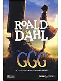Il GGG / Roald Dahl (Salani, 2016)